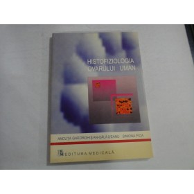 HISTOFIZIOLOGIA OVARULUI UMAN  -  ANCUTA GHEORGHIS AN-GALASEANU, SIMONA FICA